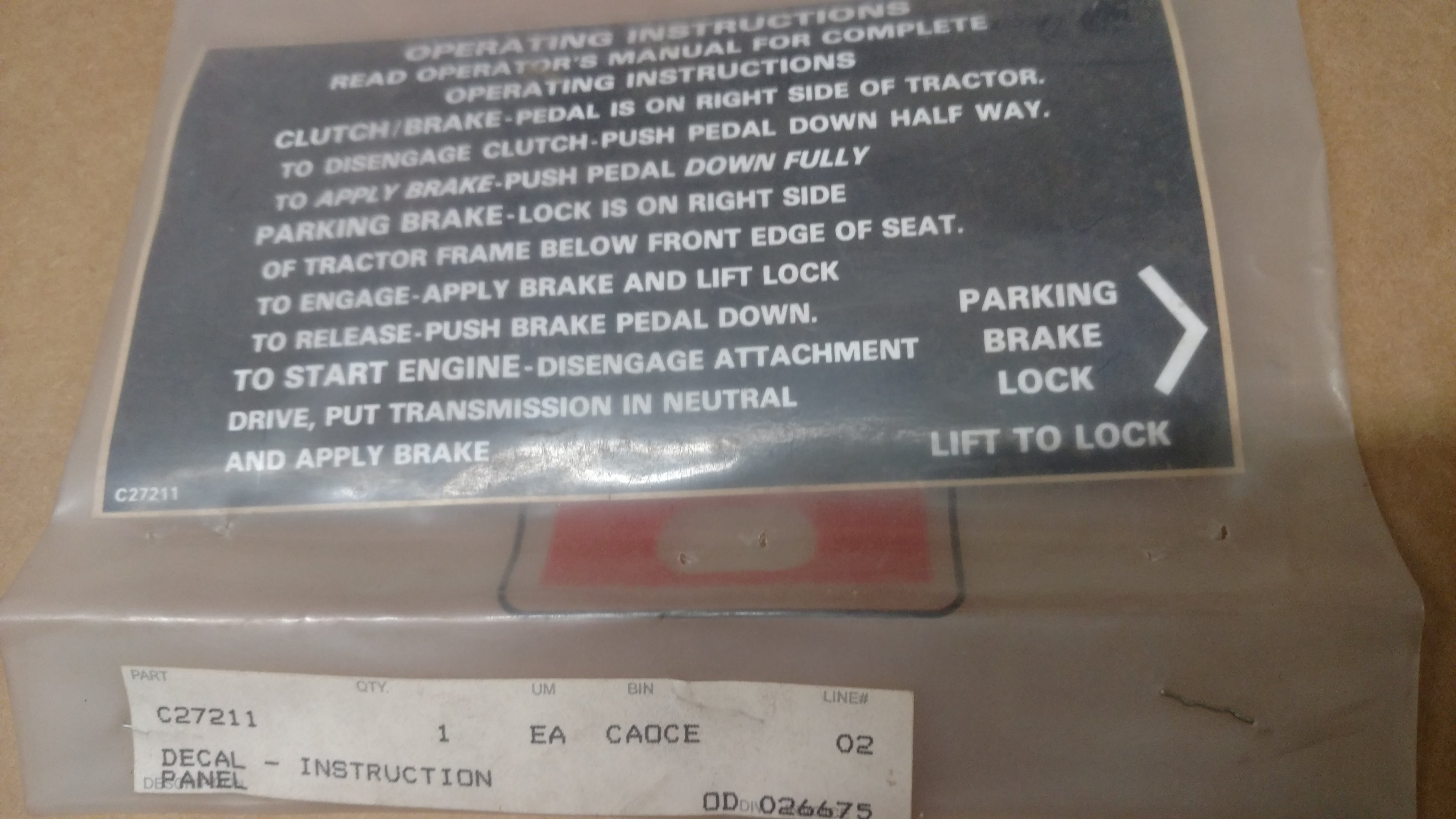 C27211 DECAL OPERATING INSTR BRAKE LOCK C15658 C26931 321-6228